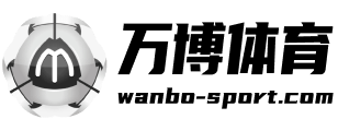 万博.体育(ManBetx)官方网站